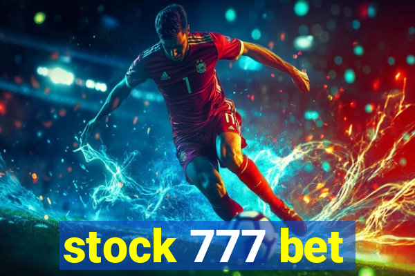 stock 777 bet